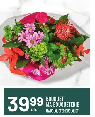 Metro BOUQUET MA BOUQUETERIE | MA BOUQUETERIE BOUQUET offer