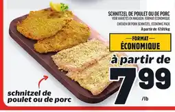 Metro SCHNITZEL DE POULET OU DE PORC | CHICKEN OR PORK SCHNITZEL offer