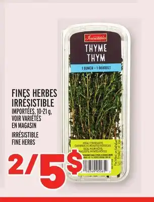 Metro FINES HERBES IRRÉSISTIBLE | IRRÉSISTIBLE FINE HERBS offer