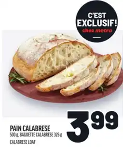 Metro PAIN CALABRESE | CALABRESE LOAF offer