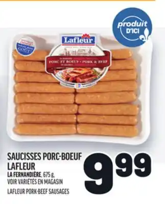 Metro SAUCISSES PORC-BOEUF LAFLEUR | LAFLEUR PORK-BEEF SAUSAGES offer