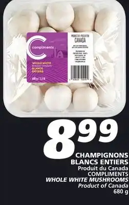 IGA COMPLIMENTS WHOLE WHITE MUSHROOMS offer