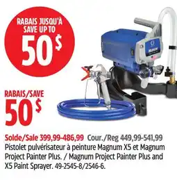 Canadian Tire Graco Inc Magnum Project Painter Plus and X5 Paint Sprayer offer