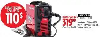 Canadian Tire 120V Flux Core 90i Welder Lincoln Electric offer