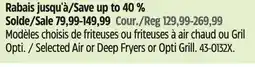 Canadian Tire T-Fal Selected Air or Deep Fryers or Opti Grill offer