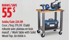 Canadian Tire Mastercraft Work Table with Solid Wood Top offer