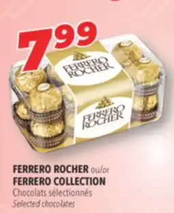 Familiprix FERRERO ROCHER ou/or FERRERO COLLECTION Selected chocolates offer