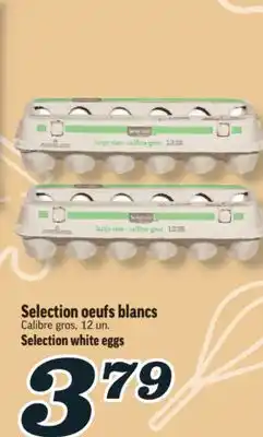 Marché Richelieu SELECTION OEUFS BLANCS | SELECTION WHITE EGGS offer