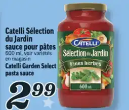 Marché Richelieu CATELLI SÉLECTION DU JARDIN SAUCE POUR PÂTES | CATELLI GARDEN SELECT PASTA SAUCE offer