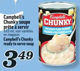 Marché Richelieu CAMPBELL'S CHUNKY SOUPE PRÊTE À SERVIR | CAMPBELL'S CHUNKY READY TO SERVE SOUP offer