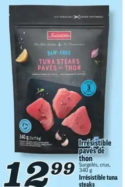 Marché Richelieu IRRÉSISTIBLE PAVÉS DE THON | IRRÉSISTIBLE TUNA STEAKS offer