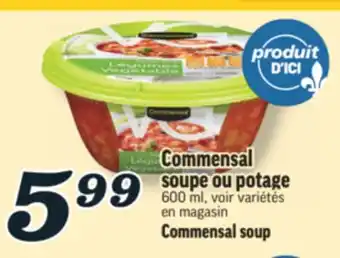 Marché Richelieu COMMENSAL SOUPE OU POTAGE | COMMENSAL SOUP offer