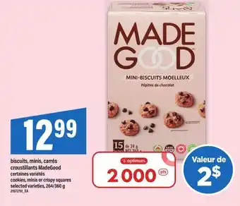 Maxi BISCUITS, MINIS, CARRÉS CROUSTILLANTS MADEGOOD | COOKIES, MINIS OR CRISPY SQUARES, 264/360 G offer