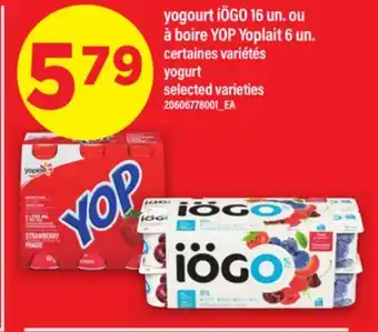 Maxi YOGOURT IÖGO 16 UN. OU À BOIRE YOP YOPLAIT 6 UN. | YOGURT offer