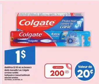 Maxi dentifrice 52-95 mL ou brosse à dents manuelle 1 un. Colgate | toothpaste or manual toothbrush offer