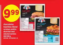 Maxi CHARCUTERIES TRANCHÉES OLYMEL CERTAINES VARIÉTÉS | sliced deli meat, 400/500 g offer