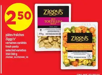 Maxi PÂTES FRAÎCHES ZIGGY'S | fresh pasta, 350/360 g offer