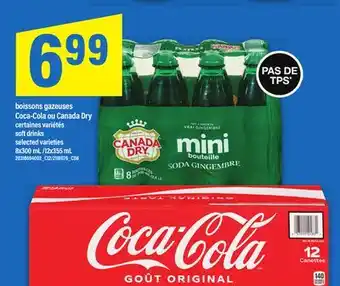 Maxi BOISSONS GAZEUSES COCA-COLA OU CANADA DRY | soft drinks, 8x300 mL /12x355 mL offer