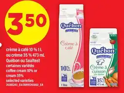 Maxi CRÈME À CAFÉ 10 % 1 L OU CRÈME 35 % 473 ML QUÉBON OU SEALTEST | COFFEE CREAM 10% OR CREAM 35% offer