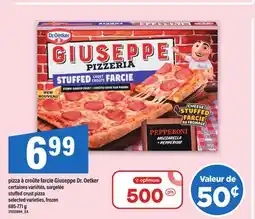 Maxi PIZZA À CROÛTE FARCIE GIUSEPPE DR. OETKER | stuffed crust pizza, 685-771 G offer