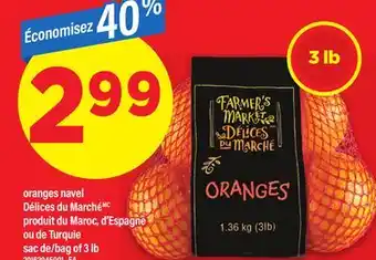 Maxi ORANGES NAVEL DÉLICES DU MARCHÉ, BAG OF 3 LB offer