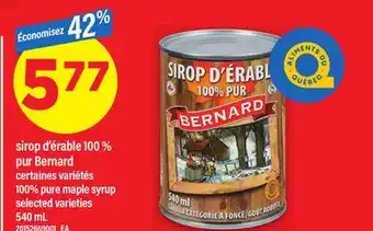 Maxi SIROP D'ÉRABLE 100 % PUR BERNARD | 100% PURE MAPLE SYRUP, 540 mL offer