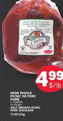 Marché Bonichoix L. FORTIN LE PICNIC HALF SMOKED PICNIC PORK SHOULDER offer