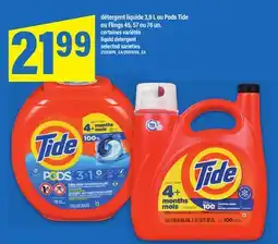 Maxi DÉTERGENT LIQUIDE 3,9 L OU PODS TIDE OU FLINGS 45, 57 OU 76 UN. | liquid detergent offer