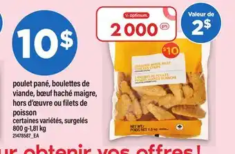 Maxi POULET PANÉ, BOULETTES DE VIANDE, BŒUF HACHÉ MAIGRE, HORS D'ŒUVRE OU FILETS DE POISSON offer