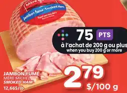 Marches Tradition MÈRE MICHEL SMOKED HAM offer