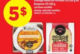 Maxi FROMAGE ALEXIS DE PORTNEUF 125-200 g ou BERGERON 170-200 g | CHEESE offer