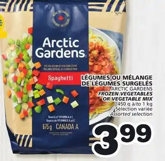 Marches Tradition ARCTIC GARDENS FROZEN VEGETABLES OR VEGETABLE MIX offer