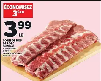 Provigo CÔTES DE DOS DE PORC, SOUS-VIDE DE 2 offer