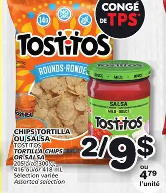 Marches Tradition TOSTITOS TORTILLA CHIPS OR SALSA offer