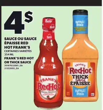 Provigo SAUCE OU SAUCE ÉPAISSE RED HOT FRANK'S, 354 ML offer