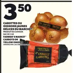 Provigo CAROTTES OU OIGNONS JAUNES DÉLICES DU MARCHÉ, SAC DE 3 LB offer