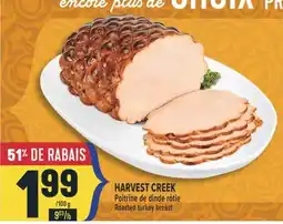 Marché Adonis HARVEST CREEK POITRINE DE DINDE RÔTIE | ROASTED TURKEY BREAST offer