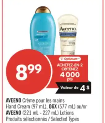 Pharmaprix AVEENO Hand Cream (97 mL), OGX (577 mL) or AVEENO (221 mL - 227 mL) Lotions offer