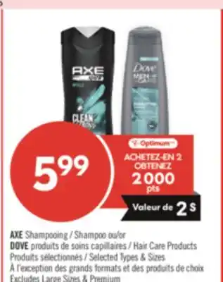 Pharmaprix AXE DOVE shampoo or DOVE hair care products offer