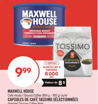 Pharmaprix MAXWELL HOUSE Ground Coffee (864 g - 900 g) or CAPSULES offer