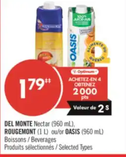 Pharmaprix DEL MONTE Nectar (960 mL), ROUGEMONT (1 L) or OASIS (960 mL) Beverages offer