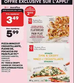 Provigo PIZZA MINCE ET CROUSTILLANTE, PLEINE DE, FOCACCIA OU PAIN PLAT PCMD, 330-455 G offer