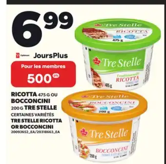 Provigo RICOTTA, 475 G OU BOCCONCINI, 200 G TRE STELLE offer