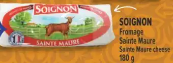 Marché Adonis SOIGNON FROMAGE SAINTE MAURE | SAINTE MAURE CHEESE offer