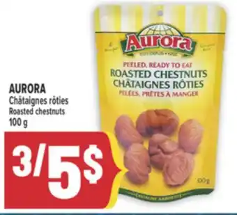 Marché Adonis AURORA CHÂTAIGNES RÔTIES | ROASTED CHESTNUTS offer