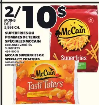 Provigo SUPERFRIES OU POMMES DE TERRE SPÉCIALES MCCAIN, 454-800 G offer