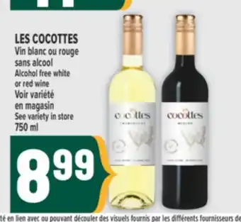 Marché Adonis VIN BLANC OU ROUGE SANS ALCOOL LES COCOTTES | LES COCOTTES ALCOHOL FREE WHITE OR RED WINE offer