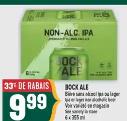 Marché Adonis BOCK ALE BIÈRE SANS ALCOOL IPA OU LAGER | IPA OR LAGER NON ALCOHOLIC BEER offer