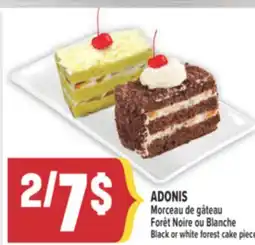 Marché Adonis MORCEAU DE GÂTEAU FORÊT NOIRE OU BLANCHE ADONIS | ADONIS BLACK OR WHITE FOREST CAKE PIECE offer