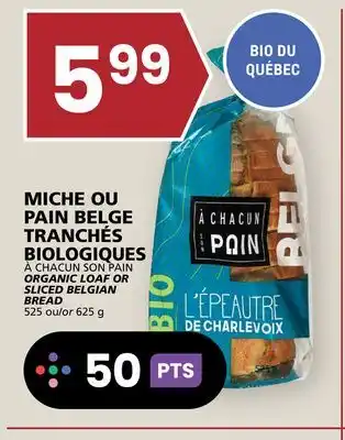 Rachelle-Bery Grocery À CHACUN SON PAIN ORGANIC LOAF OR SLICED BELGIAN BREAD offer